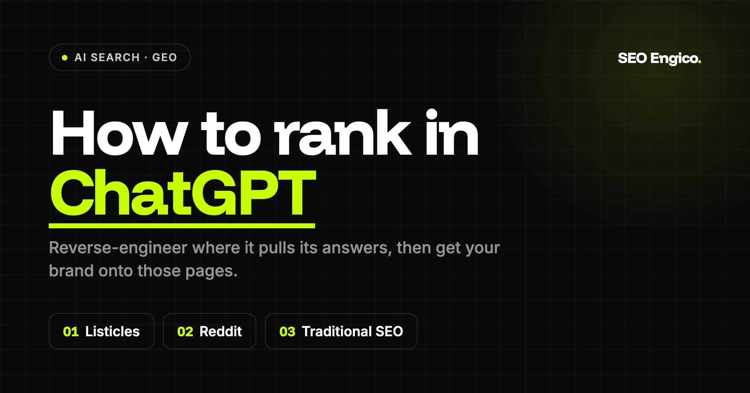 How to Rank in ChatGPT: Reverse-Engineering Where It Pulls Its Answers