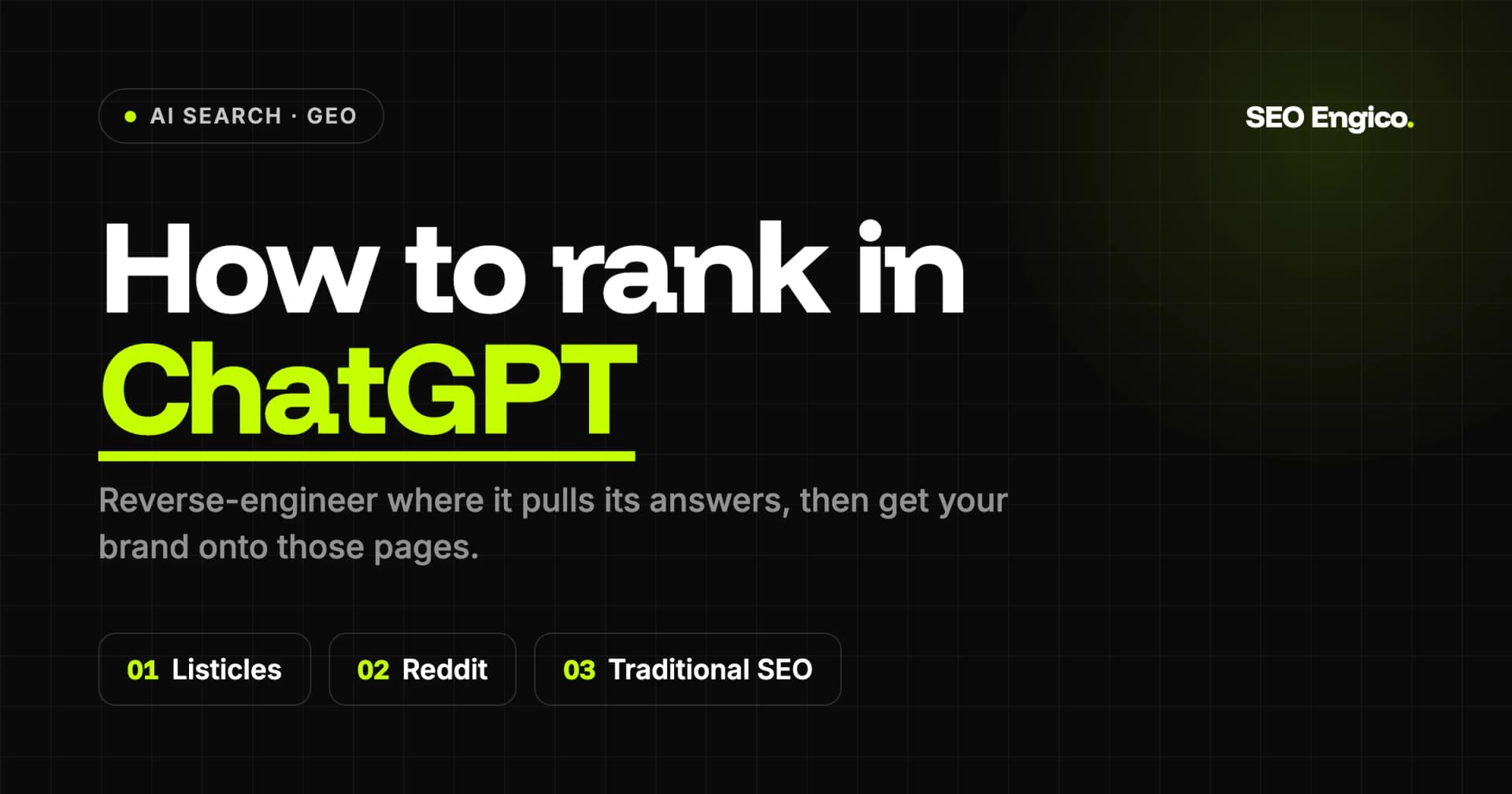 How to Rank in ChatGPT: Reverse-Engineering Where It Pulls Its Answers